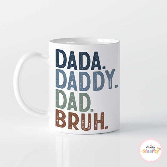 Dada, Daddy, Dad, Bruh Father's Day Mug