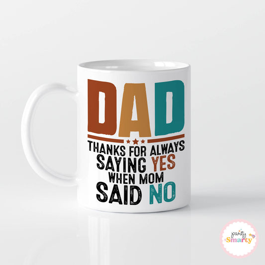 Yes Dad Father's Day Mug