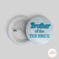 Brother of the Bride Button Badge