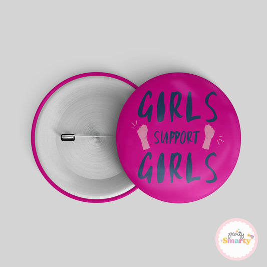 Girls Support Girls Power Button Badge