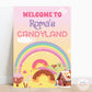 Candyland Welcome Board