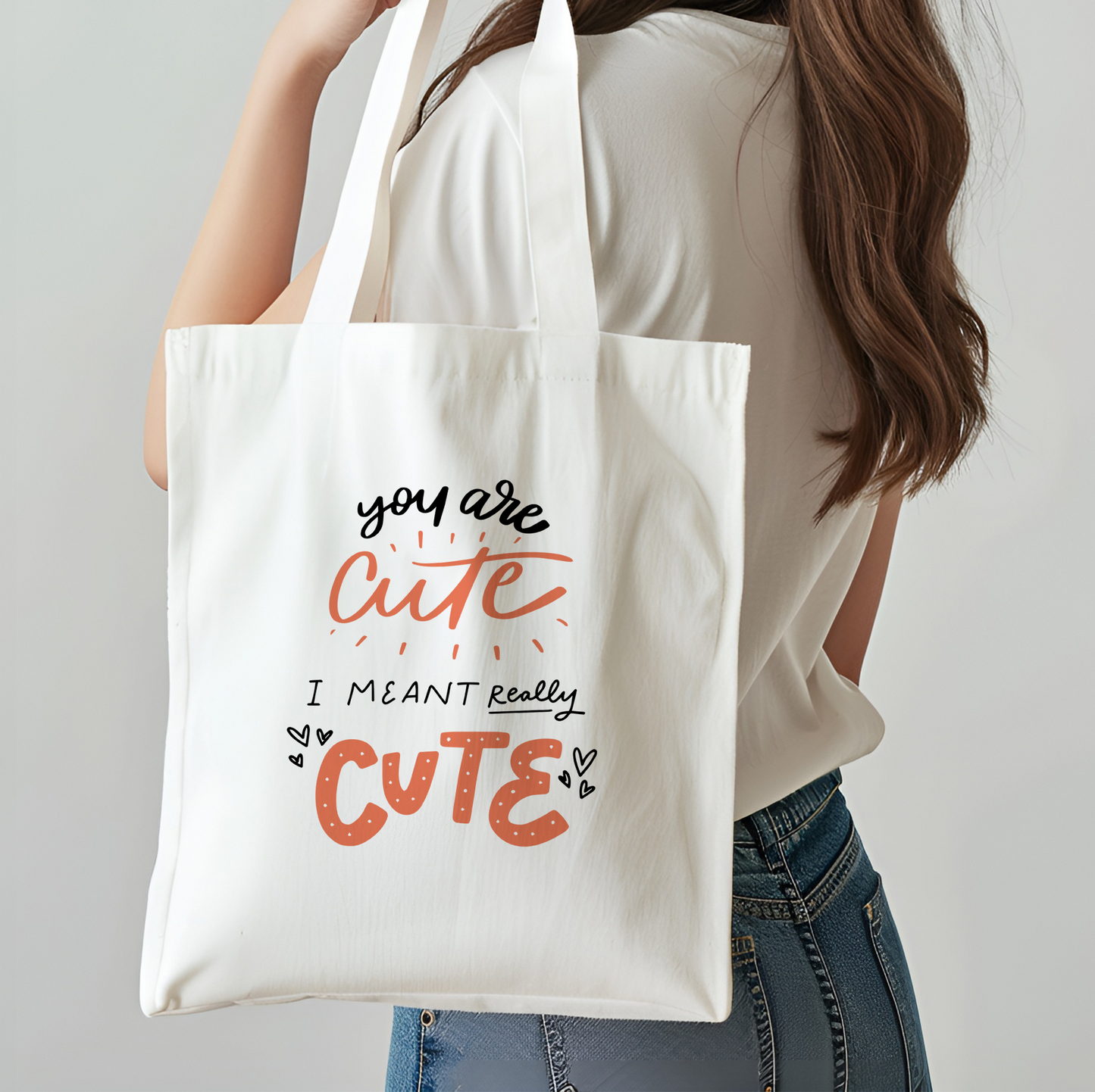 You are cute Tote Bag
