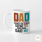 Yes Dad Father's Day Mug